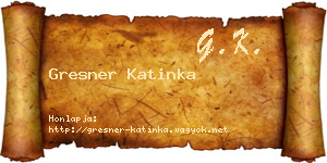 Gresner Katinka névjegykártya